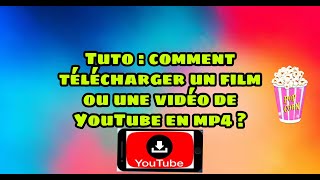 Tuto  comment télécharger une vidéo ou un film de YouTube en mp4 [upl. by Bury600]