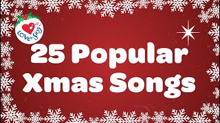 25 popular Xmas Songs with Lyrics to Sing Along [upl. by Corel401]