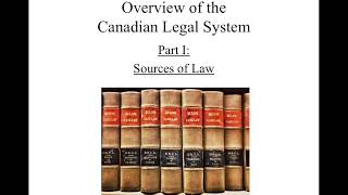 Overview of the Canadian Legal System Pt 1 [upl. by Elkraps]