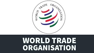 WTO  World Trade organisation  History Members Functioning Role of India [upl. by Dillie]