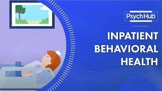 Inpatient Behavioral Health [upl. by Gellman]