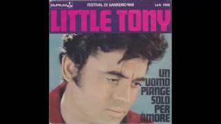 Little Tony  Un Uomo Piange Solo Per Amore  1968 [upl. by Machutte]