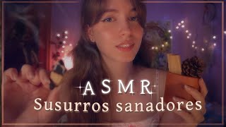 ASMR • Susurros sanadores 🌿 conecta contigo y la relajación más profunda 🤍 [upl. by Schwartz]