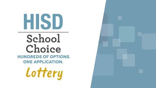 HISD School Choice  Lottery [upl. by Adnov252]