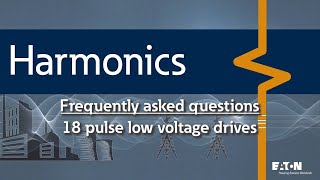 7  Harmonic solutions  how does an 18 pulse drive work [upl. by Sherm]