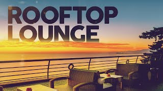 ROOFTOP LOUNGE 2023 [upl. by Inesita]