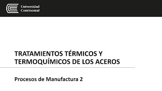 TRATAMIENTOS TÉRMICOS Y TERMOQUÍMICOS DE LOS ACEROS [upl. by Dreeda]