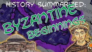 History Summarized Byzantine Empire — Beginnings [upl. by Yereffej]