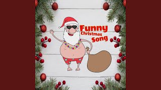 Funny Christmas Song Santa [upl. by Art]