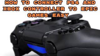 HOW TO USE YOUR PS4 CONTROLLER ON EPIC GAMES EASY [upl. by Okihcim]