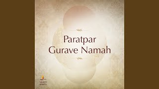 Paratpar Gurave Namah 30 Minute Chant [upl. by Aisaim]