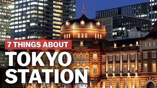 7 Things to know about Tokyo Station  japanguidecom [upl. by Noynek]