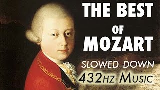 The Best Of Mozart  Slowed Down  432Hz  45 Hours [upl. by Yrtsed]