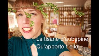 Tisane daubépine [upl. by Hauge]