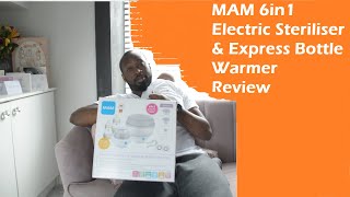 Mam 6 in 1 Electric Steriliser and Express Bottle Warmer Review  How to Use amp Manual [upl. by Ennylcaj]