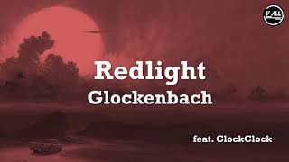 Glockenbach feat ClockClock  Redlight  Lyrics [upl. by Moskow]