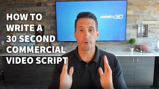 How to Write a 30 Second Commercial Video Script [upl. by Atsylac649]