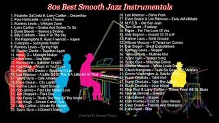 70s amp 80s Best Smooth Jazz Instrumentals Jazz Fusion Classics Retro Jazz Favorites [upl. by Gorlin]