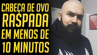 Como raspar a cabeça em menos de 10 minutos [upl. by Courtenay]