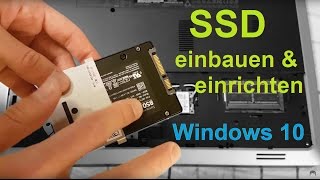 SSD einbauen und einrichten  in Laptop und mit Windows 10 8 7 Tutorial Festplatte [upl. by Ahsaeyt792]