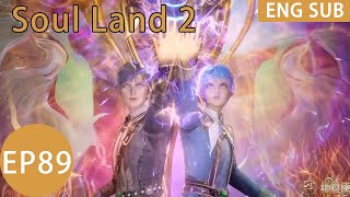 ENG SUB  Soul Land 2 EP89 Part1 [upl. by Madra386]