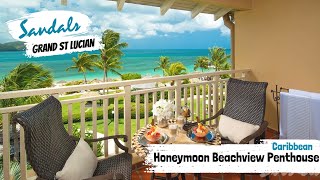 Honeymoon Beachview Penthouse Club Level PC  Sandals Grand St Lucian  Full Room Tour amp Review 4K [upl. by Dumanian]