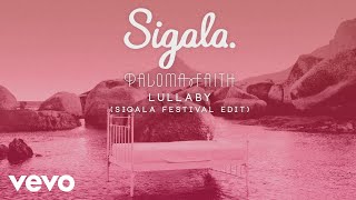 Sigala Paloma Faith  Lullaby Sigala Festival Edit Audio [upl. by Modern]