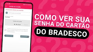 COMO VER A SENHA DO CARTÃO BRADESCO [upl. by Eelyk585]