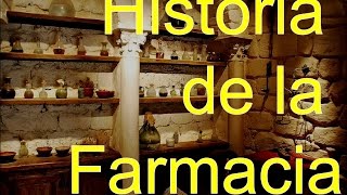 Historia de la farmacia parte 1 [upl. by Standush]