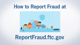 How to Report Fraud at ReportFraudftcgov  Federal Trade Commission [upl. by Ayotas755]