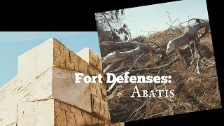 Fort Defenses Abatis [upl. by Eednahs]