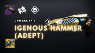 Destiny 2 New Igneous Hammer Adept God Roll [upl. by Egan]