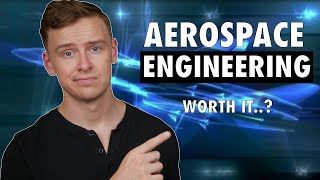 Is an Aerospace Engineering Degree Worth It [upl. by Rosemonde]