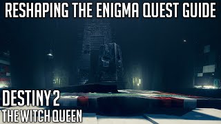 Reshaping The Enigma Quest Guide  Destiny 2 [upl. by Macdougall]