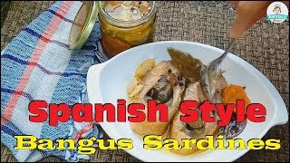 Spanish Style Bangus Sardines [upl. by Aitan275]