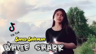 SANZA SOLEMAN  WHITE SHARK TIKTOK [upl. by Esinaej784]