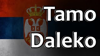 Serbian Folk Song  Tamo Daleko [upl. by Nylireg]