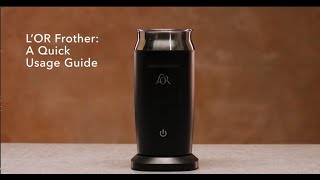 LOR Milk Frother A Quick Usage Guide [upl. by Rasec111]