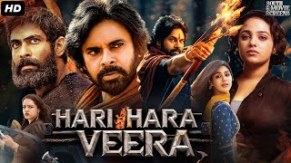 Pawan Kalyans HARI HARA VEERA Full Movie In Hindi  Rana Daggubati Nithya  South Action Movie [upl. by Natica]