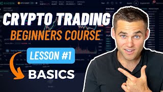 Crypto Trading Course For Beginners  Part 1 Trading Basics [upl. by Citarella]