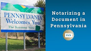 Notarizing a Document in Pennsylvania [upl. by Kennie]