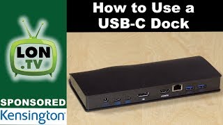 How to use a USBC Docking Station  Sponsored by Kensington and the SD4600P [upl. by Nnairam]