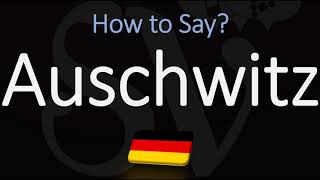 How to Pronounce Auschwitz CORRECTLY Meaning amp Pronunciation [upl. by Adnorat789]