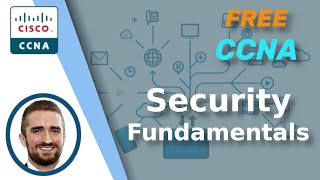 Free CCNA  Security Fundamentals  Day 48  CCNA 200301 Complete Course [upl. by Orapma]