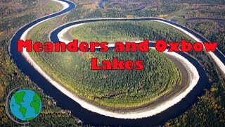 Meanders and Ox Bow Lakes  diagram and explanation [upl. by Gilford]