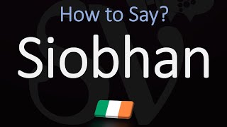 How to Pronounce Siobhan CORRECTLY Name Meaning amp Irish Pronunciation [upl. by Nnyrat]