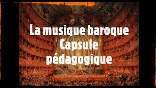 La musique baroque  Capsule pédagogique  Histoire de la musique  OCI Musiclhistoire en musique [upl. by Enyalaj685]