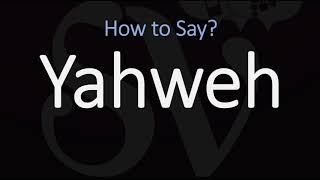 How to Pronounce Yahweh CORRECTLY [upl. by Nadruoj542]