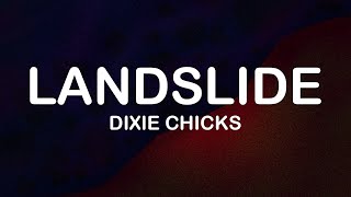 The Chicks fka Dixie Chicks  Landslide Lyrics  Lyric Video [upl. by Inaliel]