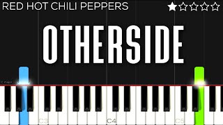 Red Hot Chili Peppers  Otherside  EASY Piano Tutorial [upl. by Kenti229]